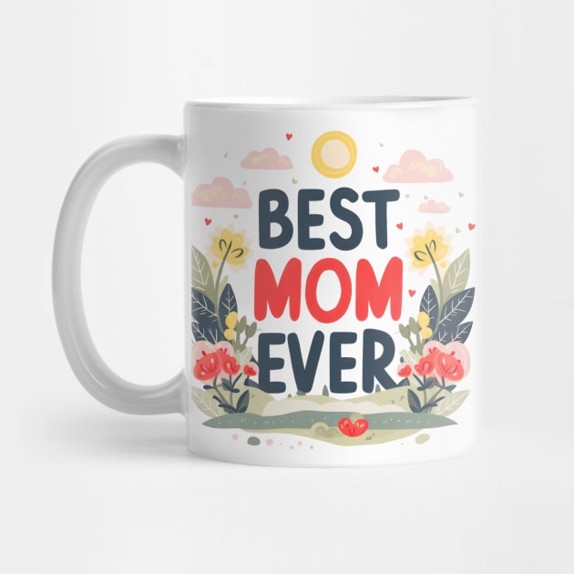 Best mom ever, fun flowers and sun print shirt by Inkspire Apparel designs